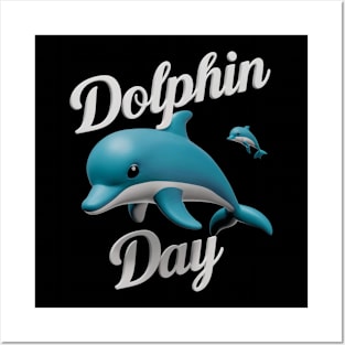 Dolphin Day Posters and Art